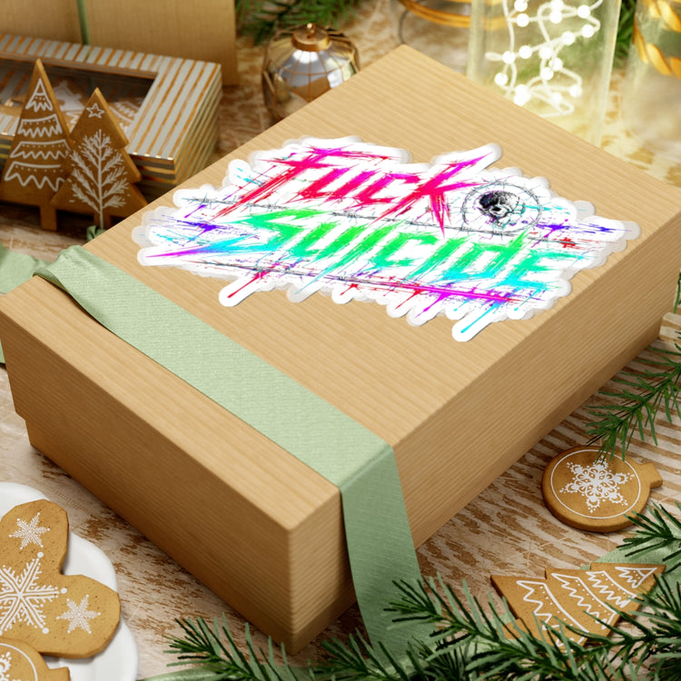 F*ck Suicide Mental Health Awareness Kiss-Cut Sticker